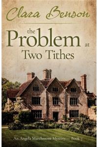 The Problem at Two Tithes