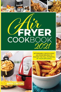 Air Fryer Cookbook 2021