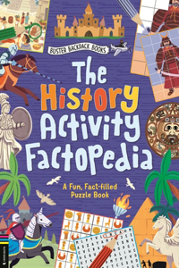 The History Activity Factopedia: A Fun, Fact-filled Puzzle Book
