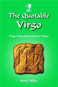 The Quotable Virgo: Virgo Traits Described by Virgos
