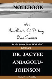 NOTEBOOK For Footprints of Victory Over Racism - Vol. 2