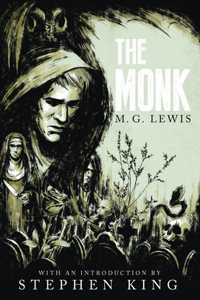 Monk: A Romance (Gothic Classics)