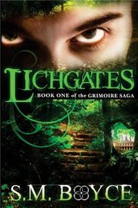 Lichgates: Book One of the Grimoire Saga