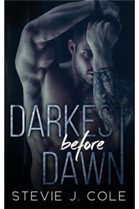 Darkest Before Dawn