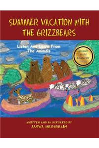 Summer Vacation With The Grizzbears