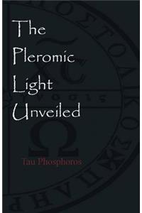 Pleromic Light Unveiled