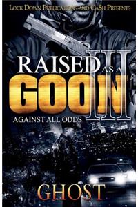 Raised as a Goon 3