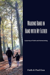 Walking Hand in Hand with My Father