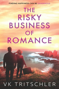 The Risky Business of Romance