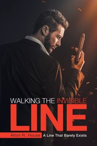 Walking The Invisible Line