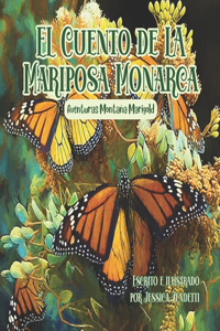 EL Cuento de LA Mariposa Monarca