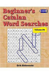 Beginner's Catalan Word Searches - Volume 4