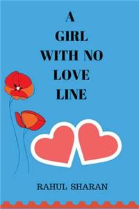 Girl with no love line