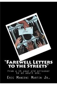 "Farewell Letters to the Streets"