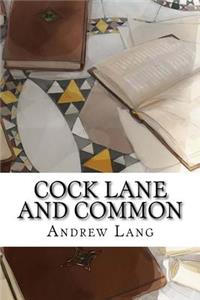 Cock Lane and Common