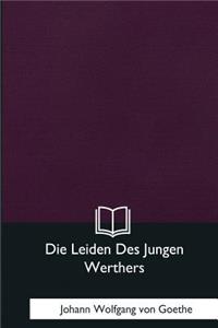 Die Leiden Des Jungen Werthers