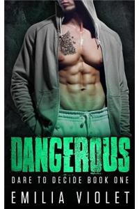 Dangerous: A Bad Boy Romance
