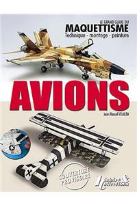 Le Grand Guide Du Maquettisme Avions