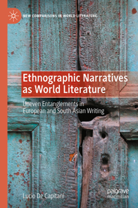 Ethnographic Narratives as World Literature