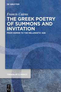 Greek Poetry of Summons and Invitation