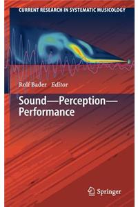 Sound - Perception - Performance