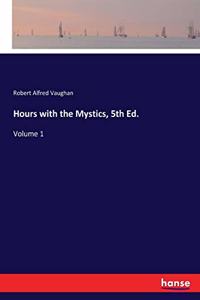 Hours with the Mystics, 5th Ed.