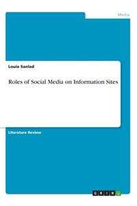 Roles of Social Media on Information Sites