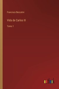 Vida de Carlos III