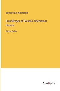 Grunddragen af Svenska Vitterhetens Historia