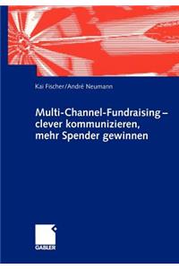 Multi-Channel-Fundraising — clever kommunizieren, mehr Spender gewinnen