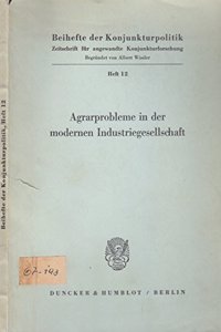 Agrarprobleme in Der Modernen Industriegesellschaft