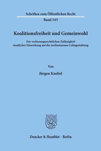 Koalitionsfreiheit Und Gemeinwohl