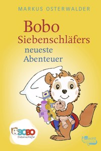 Bobo Siebenschlafers neuste Abenteuer