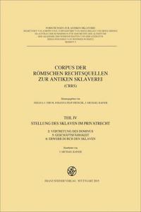 Corpus Der Romischen Rechtsquellen Zur Antiken Sklaverei (Crrs)