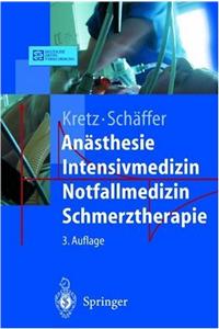 An Sthesie. Intensivmedizin. Notfallmedizin. Schmerztherapie