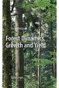 Forest Dynamics, Growth and Yield