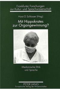 Mit Hippokrates Zur Organgewinnung?