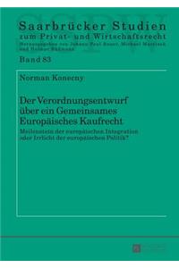 Der Verordnungsentwurf Ueber Ein Gemeinsames Europaeisches Kaufrecht