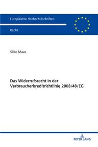 Das Widerrufsrecht in der Verbraucherkreditrichtlinie 2008/48/EG