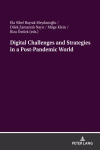 Digital Challenges and Strategies in a Post-Pandemic World