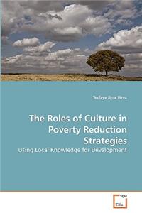Roles of Culture in Poverty Reduction Strategies