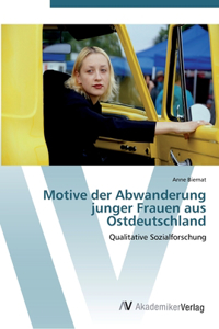 Motive der Abwanderung junger Frauen aus Ostdeutschland