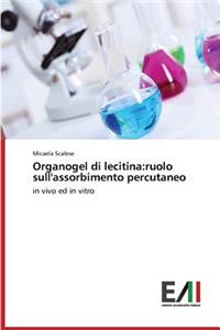 Organogel di lecitina