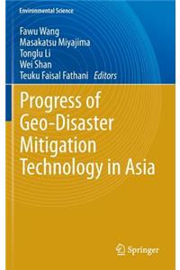 Progress of Geo-Disaster Mitigation Technology in Asia