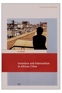 Invention and Intervention in African Cities, 6