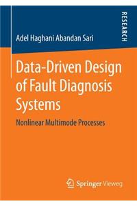 Data-Driven Design of Fault Diagnosis Systems