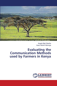 Evaluating the Communication Methods used by Farmers in Kenya