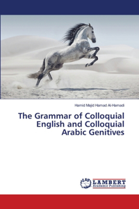 Grammar of Colloquial English and Colloquial Arabic Genitives