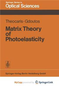 Matrix Theory of Photoelasticity