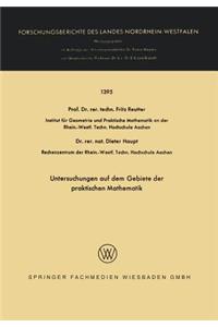 Untersuchungen Auf Dem Gebiete Der Praktischen Mathematik